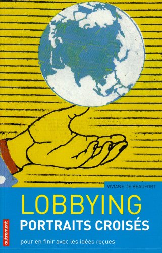 Lobbying, portraits croisés