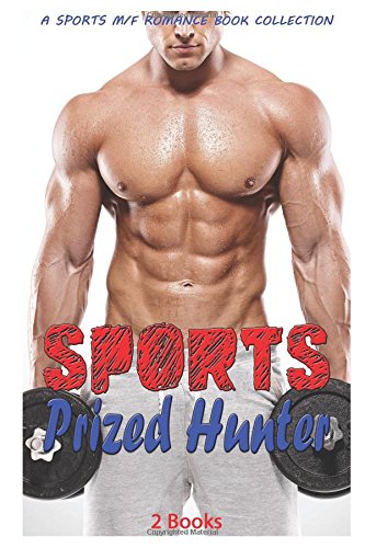 Sports Prized Hunter: A Sports M/F Romance Book Collection
