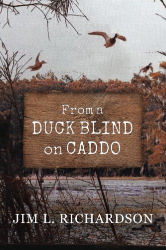 From A Duck Blind On Caddo