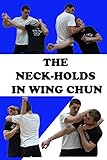 The neck-holds in wing chun