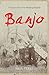 Banjo by Paul Terry