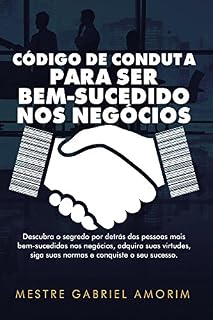 Livro Código de Conduta Para Ser  Bem-Sucedido nos Negócios