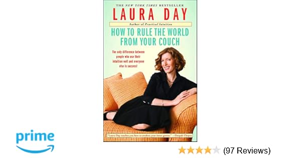 How To Rule The World From Your Couch Laura Day 9781439123584