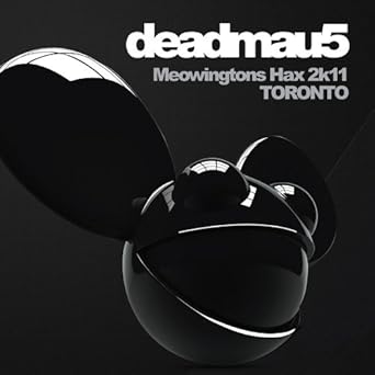 deadmau5 meowingtons hax 2k11 toronto dvd deadmau5 meowingtons hax 2k11 toronto dvd