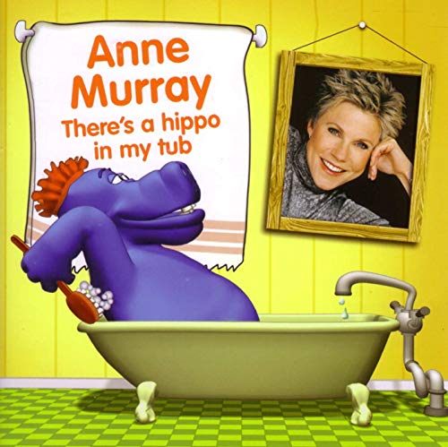 Album Art for There's A Hippo In My Tub by Anne Murray