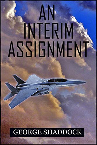 An Interim Assignment by [Shaddock, George]