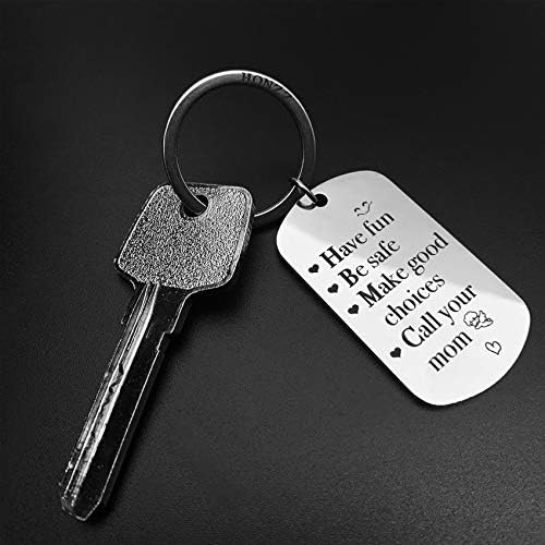 Be Safe Have Fun Make Good Choices And Call Your Mom Gifts For Son Daughter Keychain