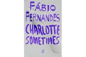 Charlotte sometimes (Portuguese Edition)