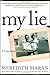 My Lie: A True Story of False Memory