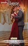 El precio del pasado (Miniserie Bianca) (Spanish Edition)