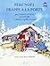 PERE NOEL FRAPPE A LA PORTE + CD --- CHANT ET PIANO OU GUITARE + TABLATURES ET GRILLES D'ACCORDS by 