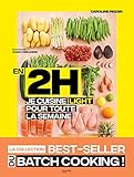 En 2H je cuisine light pour toute la semaine (French Edition) by