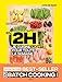 En 2H je cuisine light pour toute la semaine (French Edition) by