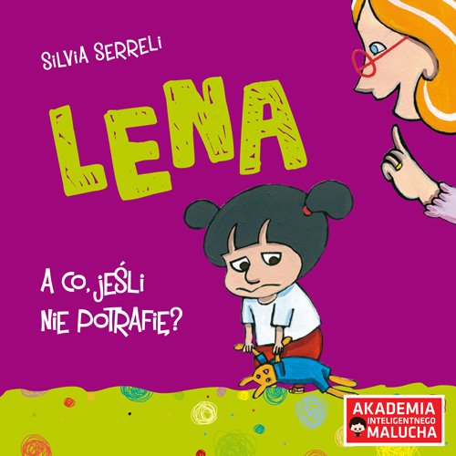 Lena. A co, jesli nie potrafie?