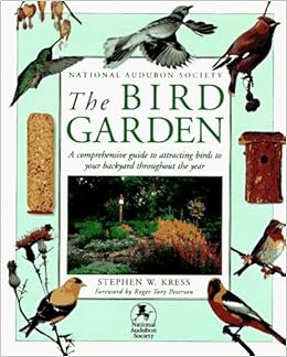 The Bird Garden By Stephen W Kress 1995 09 09 Amazon Com Books