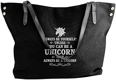 Women's You Can Be A Unicorn Then Always Be A Unicorn Tote Handbags Fashion Large Capacity Bags