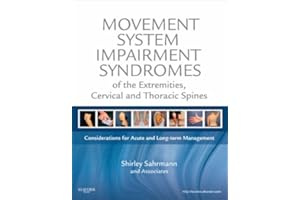 Movement System Impairment Syndromes of the Extremities, Cervical and Thoracic Spines: Considerations for Acute and Long-Term