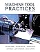 Machine Tool Practices (10th Edition) by 