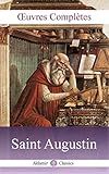 Œuvres Complètes de Saint Augustin (Annoté): 17 tomes, Louis Guérin, 1864 (French Edition) by Saint Augustin d'Hippone, Louis Guérin