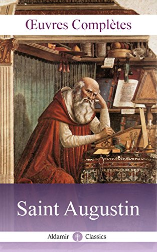 Œuvres Complètes de Saint Augustin (Annoté): 17 tomes, Louis Guérin, 1864 (French Edition) by Saint Augustin d'Hippone