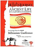 The Human Journey and Ancient Lifeways in California's Desert : Proceedings of the Millennium Conference, , 0943041082
