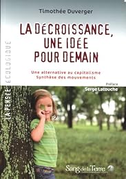 La  décroissance, une idée pour demain