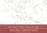 The West Point Atlas of War: World War II: European Theater