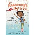 The Magnificent Mya Tibbs: Spirit Week Showdown (The Magnificent Mya Tibbs, 1)