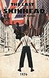 The Last Skinhead 1976