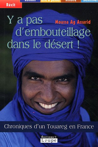 Y a pas d'embouteillages dans le dÃ©sert ! (French Edition) by (Paperback)