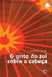 Livro O grito do sol sobre a cabeça