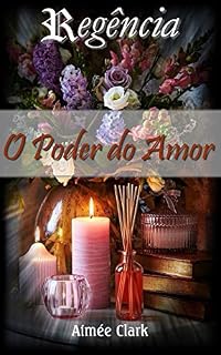 Livro O Poder do Amor: Regência 17