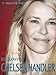 Chelsea Handler: Author of My Horizontal Life, Chelsea Chelsea Bang Bang, and Are You There, Vodka? It's Me, Chelsea