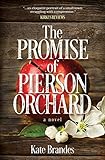 Kate Brandes, "The Promise of Pierson Orchard" (Wyatt-MacKenzie Publishing, 2017)