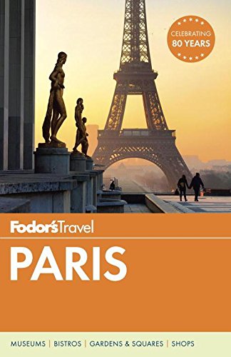Fodor s Paris (Full-color Travel Guide)