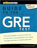 SparkNotes Guide to the GRE Test, Goodman, Eric and Younghans, David, 1411499670