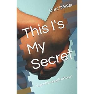 This I's My Secret: Cuart4GeneraciónPlacer. (Edición Especial.) (Spanish Edition)