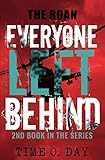 Everyone Left Behind: The Roan by Time O. Day