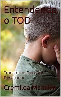 Livro Entendendo o TOD: Transtorno Opositor Desafiador
