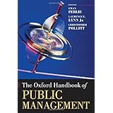 The Oxford Handbook of Public Management (Oxford Handbooks)