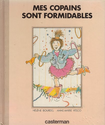 Mes copains sont formidables (Bouquin ca^lin) (French Edition) - Bourdel, He´le`ne