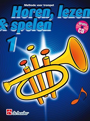 HOREN LEZEN & SPELEN 1 TROMPET TROMPETTE +CD Paperback – 1 Jan. 1999
