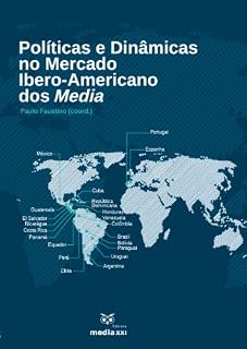 Livro Políticas e Dinâmicas no Mercado Ibero-Americano dos Media
