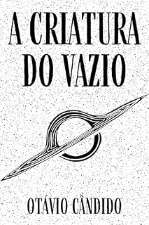 Livro A Criatura do Vazio