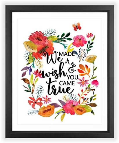 Eleville 8X10 We made a wish and you came true Floral Watercolor Art Print (Unframed) Baby Shower Gift Kids Wall Art Nursery Art Home Decor Motivational print Holiday Birthday Gift WG072