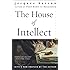 House of Intellect, The (Perennial Classics)
