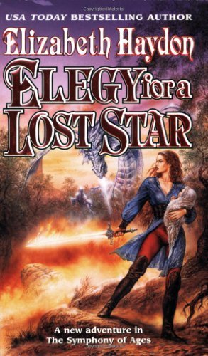 Elegy for a Lost Star (The Symphony of Ages) by Elizabeth Haydon (2005-04-01)