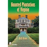 Haunted Plantations of Virginia