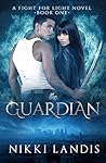 The Guardian (A Fight for Light Novel Book 1)