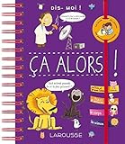 Dis-moi ça alors ! by 